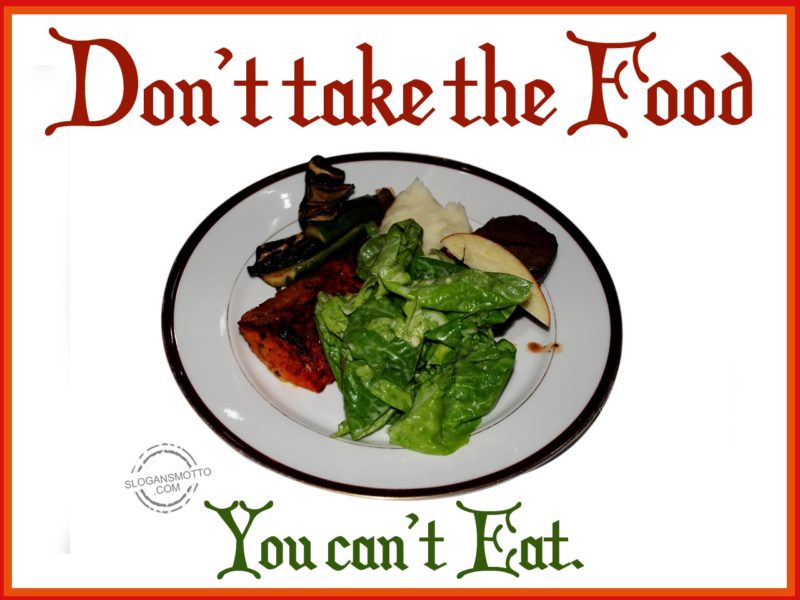Don%u2019t-take-the-food-you-can%u2019t-eat