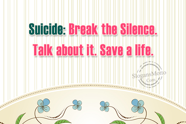 Suicide break the silence