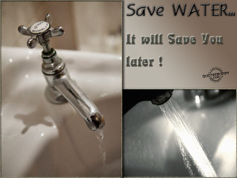 Save water it will save you