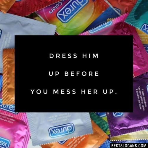 Best Condom Slogans4