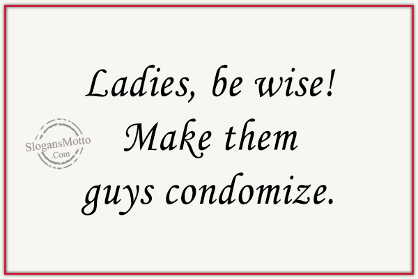 Best Slogans On Condoms1