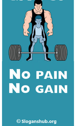 No Pain No Gain. Gym Slogans