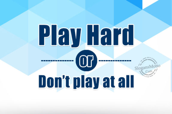 Play Hard Bs115 575x383