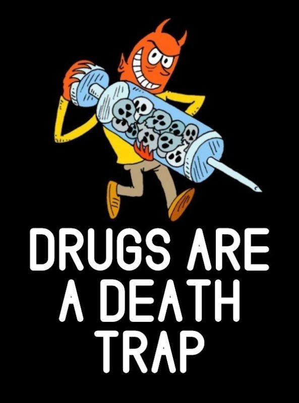 Anti Drug Slogans. Drugs Are A Death Trap.