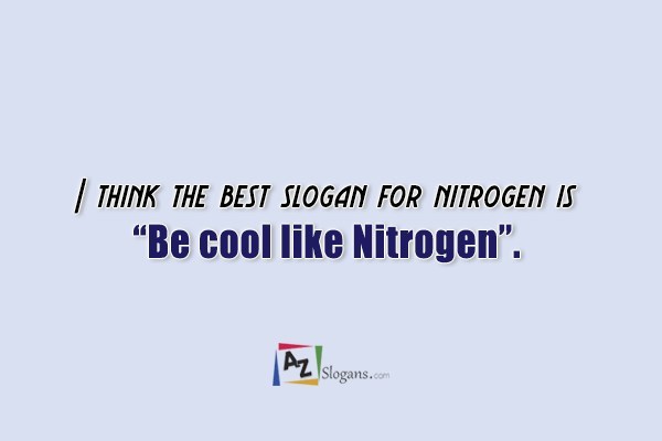 Slogans On Nitrogen5