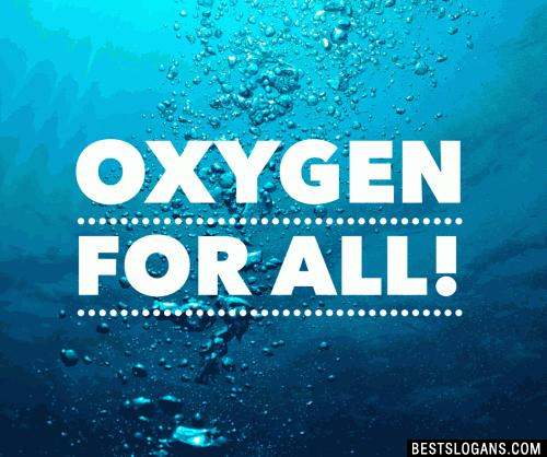 Oxygen Slogans2