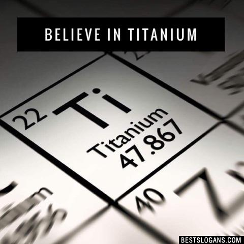 Slogans On Titanium4
